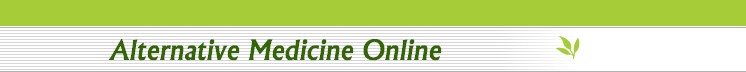 Welcome to alternative medicine online information source for alternative medicine herbal and alternative medicine