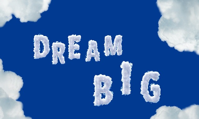 Dream Big for wealth-building mindset