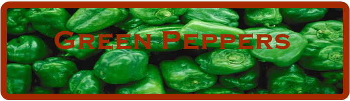 Welcome to Green Peppers information source on Green Peppers!