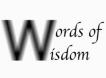 This words of wisdom ministry site offers words-of-wisdom using Wisdom to save you big money on real estate sales and financial trading commodity futures markets, stock market & options trading...more financial wisdom for traders is coming soon!