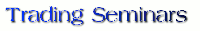 Welcome to Trading Seminars information source on Trading Seminars!